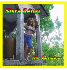 Sista Sensi - My Jamaica