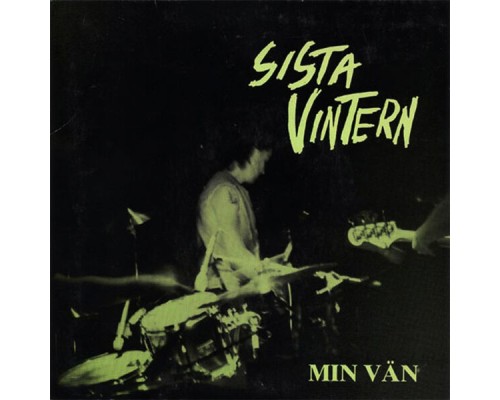 Sista Vintern - Min Vän