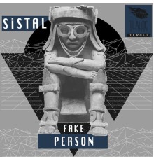 Sistal - Fake Person EP