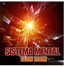 Sistema Mental - Glow Room