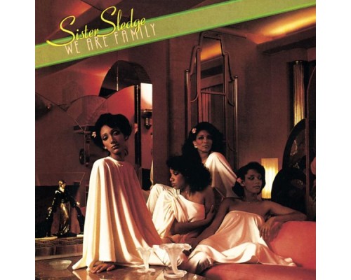 Sister Sledge - We Are Family