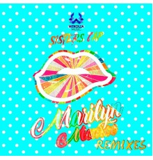 Sisters Cap - Marilyn Monroe  (Remixes)