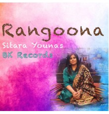 Sitara Younas - Rangoona