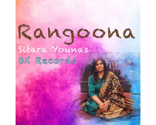 Sitara Younas - Rangoona