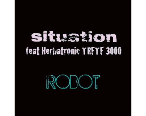 Situation - Robot