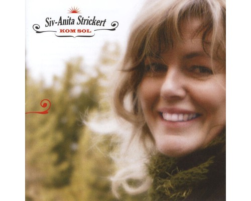 Siv-Anita Strickert - Kom Sol