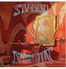 Siv Disa - Dreamhouse