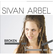 Sivan Arbel - Broken Lines