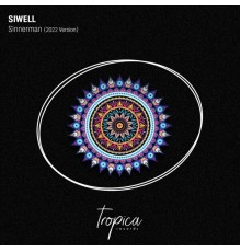 Siwell - Sinnerman 2022 Version