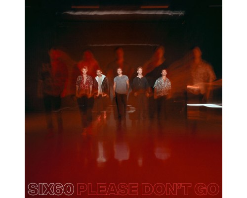 Six60 - Please Don't Go