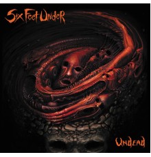 Six Feet Under - Undead