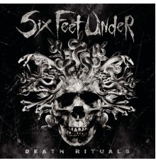 Six Feet Under - Death Rituals