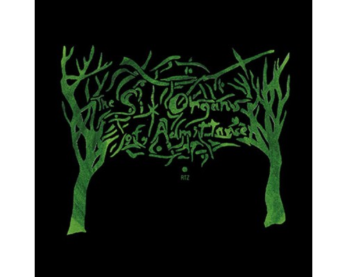 Six Organs Of Admittance - RTZ