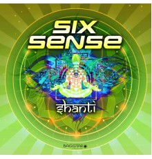 Sixsense - Shanti