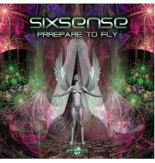 Sixsense - Prepare To Fly