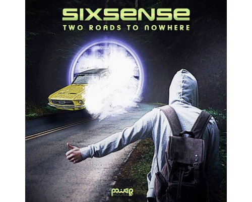 Sixsense - Two Roads To Nowhere