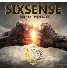 Sixsense - Deeper Then Ever