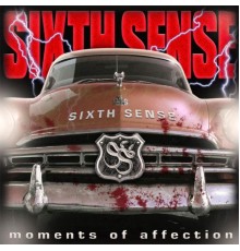 Sixth Sense - Moments Of Affection