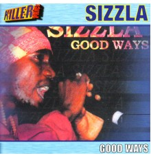 Sizzla - Good Ways