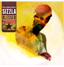 Sizzla - Mista Savona Presents Blessed