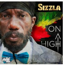 Sizzla - On a High