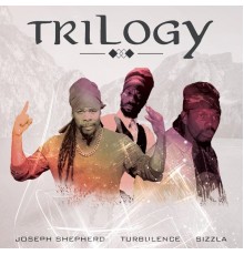 Sizzla, Turbulence & Joseph Shepherd - Trilogy