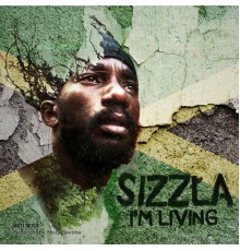 Sizzla & Mista Savona - I'm Living