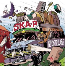 Ska-P - Incontrolable