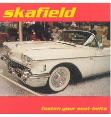 Skafield - Fasten Your Seat-Belts