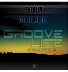 Skahn - Good Night