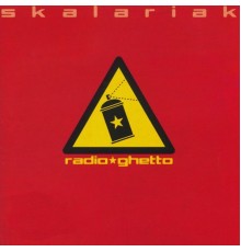 Skalariak - Radio Ghetto