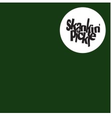 Skankin' Pickle - The Green Album