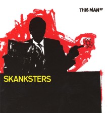Skanksters - This Man EP