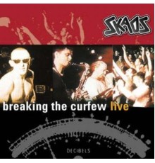 Skaos - Breaking the Curfew (Live)