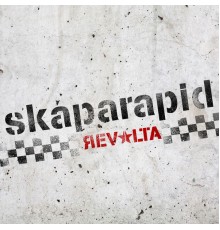 Skaparapid - Revolta