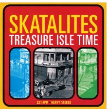 Skatalites - Treasure Isle Time