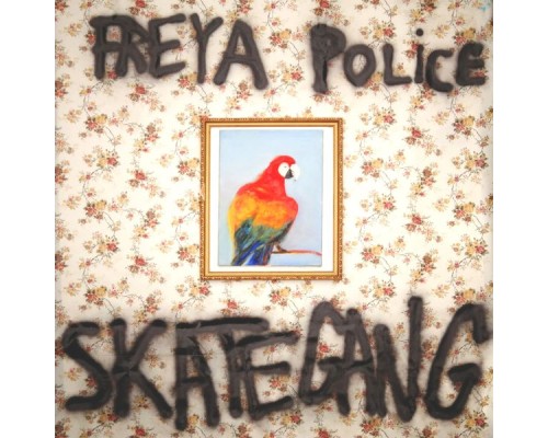 Skategang - Freya Police