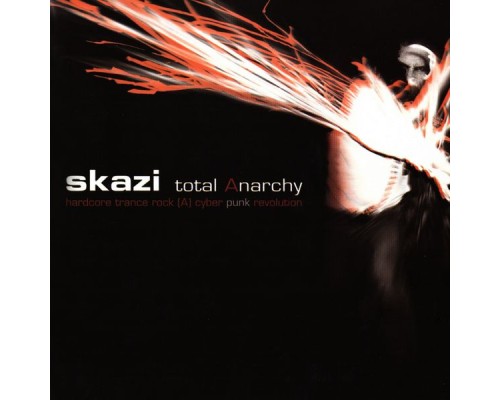 Skazi - Total Anarchy