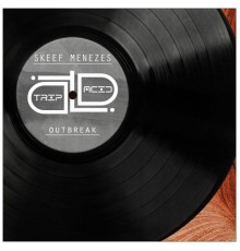 Skeef Menezes - Outbreak (Original Mix)