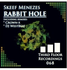 Skeef Menezes - Rabbit Hole