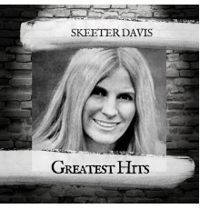 Skeeter Davis - Greatest Hits