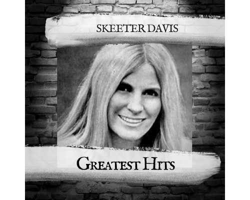 Skeeter Davis - Greatest Hits