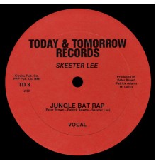 Skeeter Lee - Jungle Bat Rap