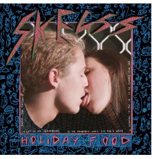 Skegss - Holiday Food