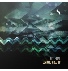 Skeletone - Lombard Street EP