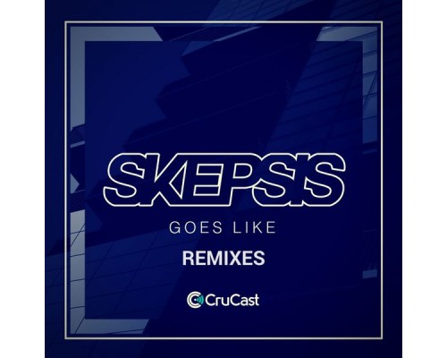 Skepsis - Goes Like Remixes