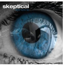 Skeptical - Blue Eyes