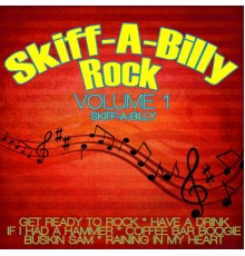 Skiff-A-Billy - Skiff-A-Billy Rock Vol.1