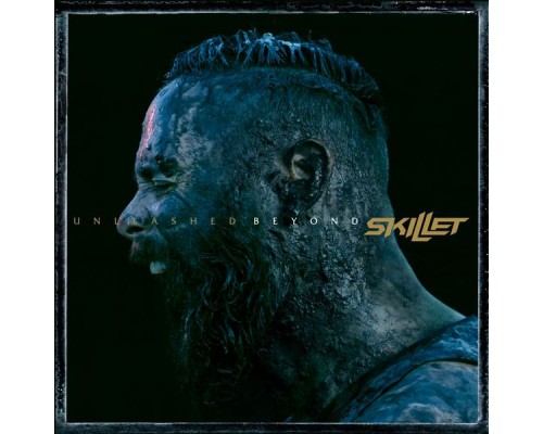 Skillet - Unleashed Beyond  (Special Edition)