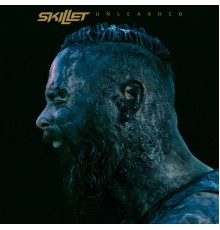 Skillet - Unleashed